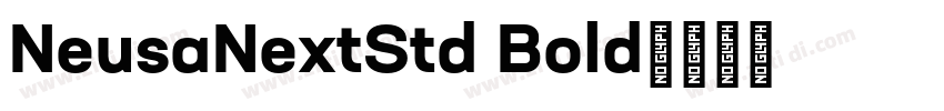 NeusaNextStd Bold字体转换